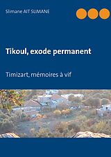 E-Book (epub) Tikoul, exode permanent von Slimane Ait Slimane
