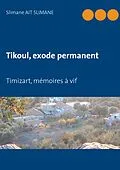 E-Book (epub) Tikoul, exode permanent von Slimane Ait Slimane