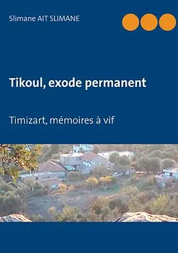 E-Book (epub) Tikoul, exode permanent von Slimane Ait Slimane