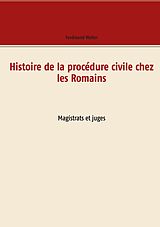 E-Book (epub) Histoire de la procédure civile chez les Romains von Ferdinand Walter