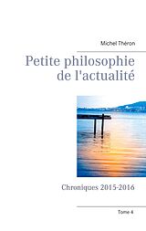 E-Book (epub) Petite philosophie de l'actualité von Michel Théron