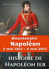 eBook (epub) Histoire de Napoléon Ier de Amédée Gabourd