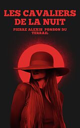 E-Book (epub) Les Cavaliers de la nuit von Pierre Alexis Ponson Du Terrail