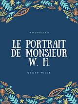 eBook (epub) Le Portrait de Monsieur W. H. de Oscar Wilde