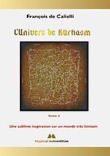 Couverture cartonnée L'Univers de Kûrhasm - Tome 2 de François de Calielli