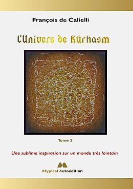 Couverture cartonnée L'Univers de Kûrhasm - Tome 2 de François de Calielli