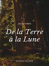 E-Book (epub) De la Terre à la Lune von Jules Verne