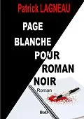E-Book (epub) Page blanche pour roman noir von Patrick Lagneau