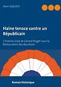 E-Book (epub) Haine tenace contre un Républicain von Alain Lequien