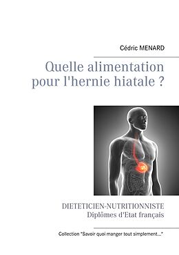 eBook (epub) Quelle alimentation pour l'hernie hiatale ? de Cédric Menard