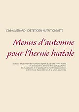 eBook (epub) Menus d'automne pour l'hernie hiatale de Cédric Menard