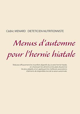 E-Book (epub) Menus d'automne pour l'hernie hiatale von Cédric Menard
