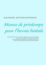 eBook (epub) Menus de printemps pour l'hernie hiatale de Cédric Menard