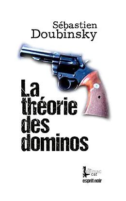 E-Book (epub) La théorie des dominos von Sébastien Doubinsky