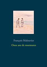 eBook (epub) Onze ans de murmures de François Malouvier