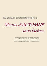 eBook (epub) Menus d'automne sans lactose de Cédric Menard