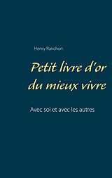 eBook (epub) Petit livre d'or du mieux vivre de Henry Ranchon