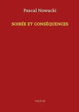 E-Book (epub) Soirée et conséquences von Pascal Nowacki