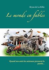 E-Book (epub) Le monde en fables von Bryan de La Rillie