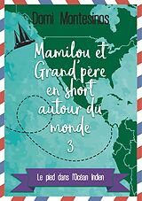 E-Book (epub) Mamilou et Grand-père en short autour du monde 3 von Domi Montesinos