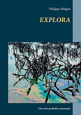 eBook (epub) EXPLORA de Philippe Malgrat