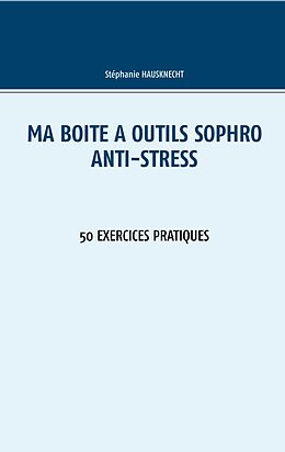 eBook (epub) Ma boîte à outils Sophro Anti-stress de Stéphanie Hausknecht