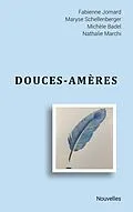 E-Book (epub) Douces-amères von Fabienne Jomard, Maryse Schellenberger, Michèle Badel