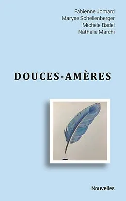 E-Book (epub) Douces-amères von Fabienne Jomard, Maryse Schellenberger, Michèle Badel