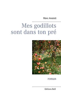 eBook (epub) Mes godillots sont dans ton pré de Marc Anstett