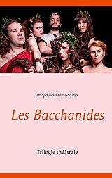 eBook (epub) Les Bacchanides de Imago Des Framboisiers