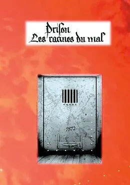 E-Book (epub) Prison : les racines du mal von Roland Meyer