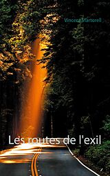 eBook (epub) Les routes de l'exil de Vincent Martorell