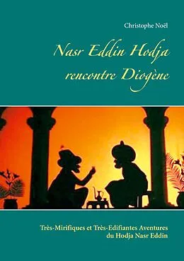 E-Book (epub) Nasr Eddin Hodja rencontre Diogène von Christophe Noël