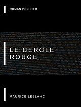 eBook (epub) Le Cercle Rouge de Maurice Leblanc