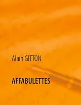 E-Book (epub) AFFABULETTES von Alain Gitton