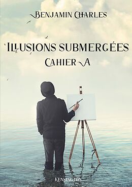 eBook (epub) Illusions submergées de Benjamin Charles