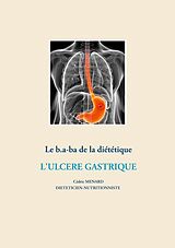 E-Book (epub) Le b.a-ba de la diététique pour l'ulcère gastrique von Cédric Menard
