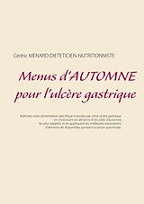 E-Book (epub) Menus d'automne pour l'ulcère gastrique von Cédric Menard