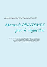 E-Book (epub) Menus de printemps pour le mégacôlon von Cédric Menard