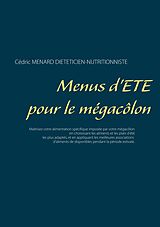 eBook (epub) Menus d'été pour le mégacôlon de Cédric Menard