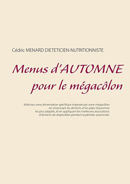 eBook (epub) Menus d'automne pour le mégacôlon de Cédric Menard