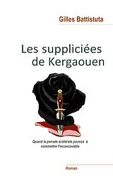 E-Book (epub) Les Suppliciées de Kergaouen von Gilles Battistuta