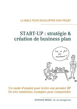 eBook (epub) START-UP, stratégie & création de business-plan de Stephane Brosia