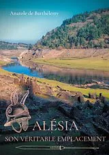 E-Book (epub) Alésia, son véritable emplacement von Anatole de Barthélémy
