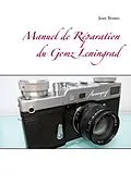E-Book (epub) Manuel de Réparation du Gomz Leningrad von Jean Bruno