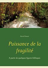 E-Book (epub) Puissance de la fragilité von Hervé Ponsot