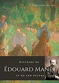 E-Book (epub) Histoire de Édouard Manet et de son oeuvre von Théodore Duret