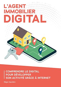 eBook (epub) L'agent immobilier digital de Régis Hautière
