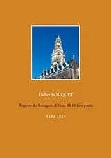 E-Book (epub) Registre des bourgeois d'Arras BB48 1ère partie von Didier Bouquet