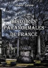 eBook (epub) Histoires paranormales de France de Angèle Spring